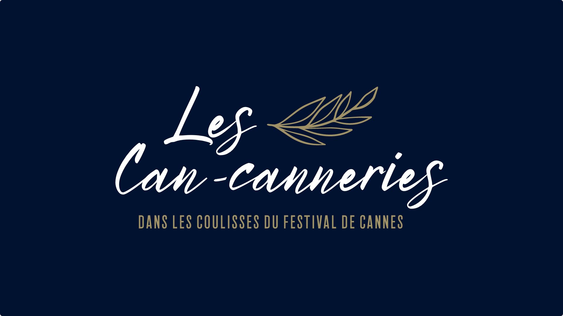Inscrivez-vous à notre newsletter spéciale "Can-canneries" pour vivre avec nous le festival de Cannes 2022.