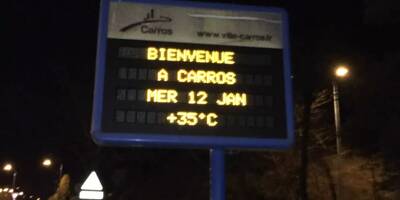 Un panneau de Carros indique +35°C en plein mois de janvier