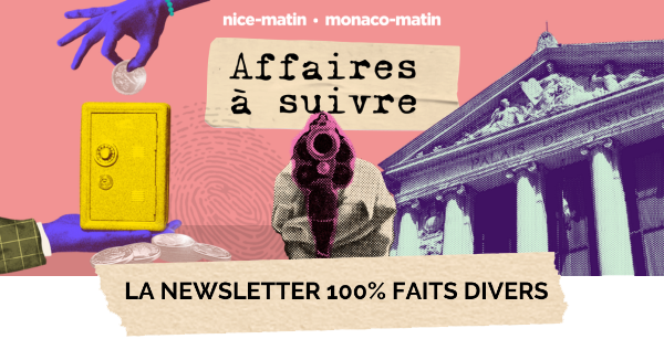 Incendie dans la Roya, témoignage au procès Le Scouarnec et viols en série: découvrez "Affaires à suivre", la nouvelle newsletter 100% faits divers de Nice-Matin