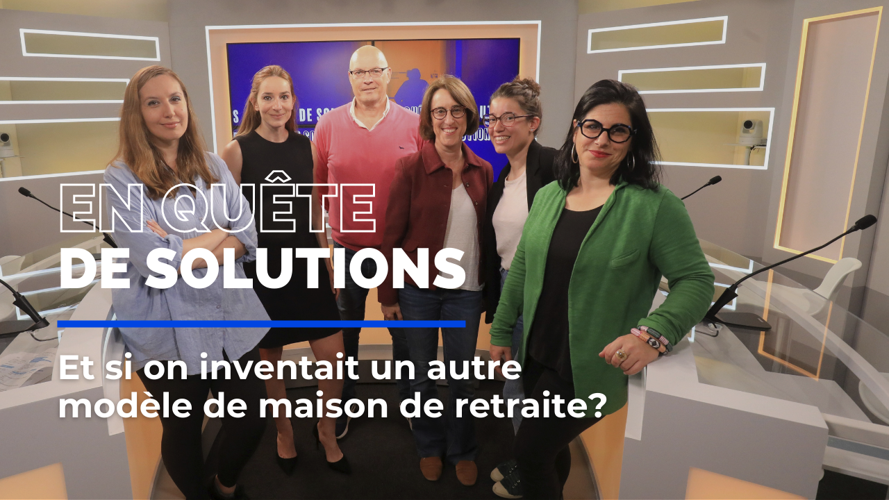 Et si on inventait un autre modèle de maison de retraite? C'est le thème de notre première émission En quête de Solutions