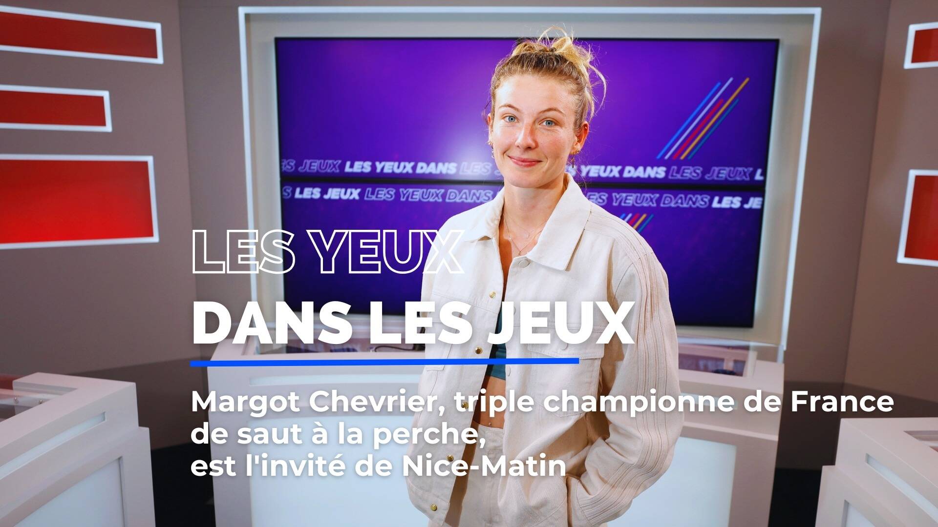 "Le Jour-J, il peut tout se passer": la perchiste niçoise Margot Chevrier, invitée des "Yeux dans les Jeux", évoque les Jeux de Paris