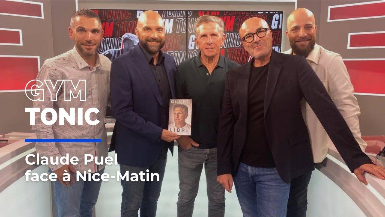 Claude Puel, invité exceptionnel de Gym Tonic: J'ai souffert quand je suis parti de Nice