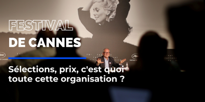 76e Festival de Cannes: comment s'y retrouver parmi les différentes sélections? On fait le point en vidéo