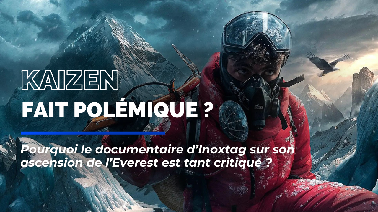 "Ça fait très égotrip de gamin": le documentaire d'Inoxtag sur l'Everest au coeur de vives polémiques