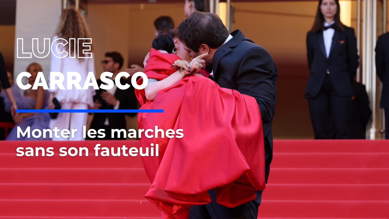 "Le fauteuil roulant c'est un accessoire": Lucie Carrasco monte les marches du Festival du Cannes dans les bras de son mari