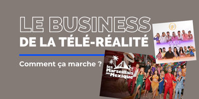 Les bases du business de la télé-réalité