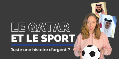 Mondial 2022 : le Qatar et le sport, juste une histoire d'argent ?