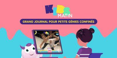 Kids-Matin, grand journal pour petits génies (à moitié) confinés