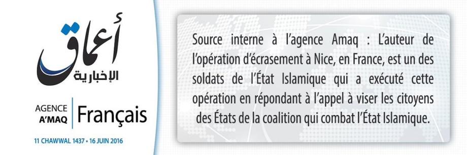 Dans le communiqué diffusé sur les réseaux sociaux par l'agence Amaq, l'État islamique évoque « l'opération d'écrasement de Nice » et affirme que son auteur l'a exécutée.	(DR)