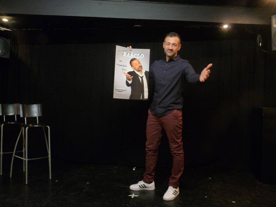 Deux ans après avoir intégré l'école du one-man show au Famace théâtre, Christophe Basclo s'y produira le 24 mars pour son premier spectacle Ma première fois.