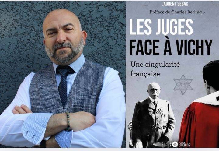 Conseiller à la cour d'appel d'Aix-en-Provence, Laurent Sebag décrypte "le rôle monstrueux de la magistrature sous Vichy"