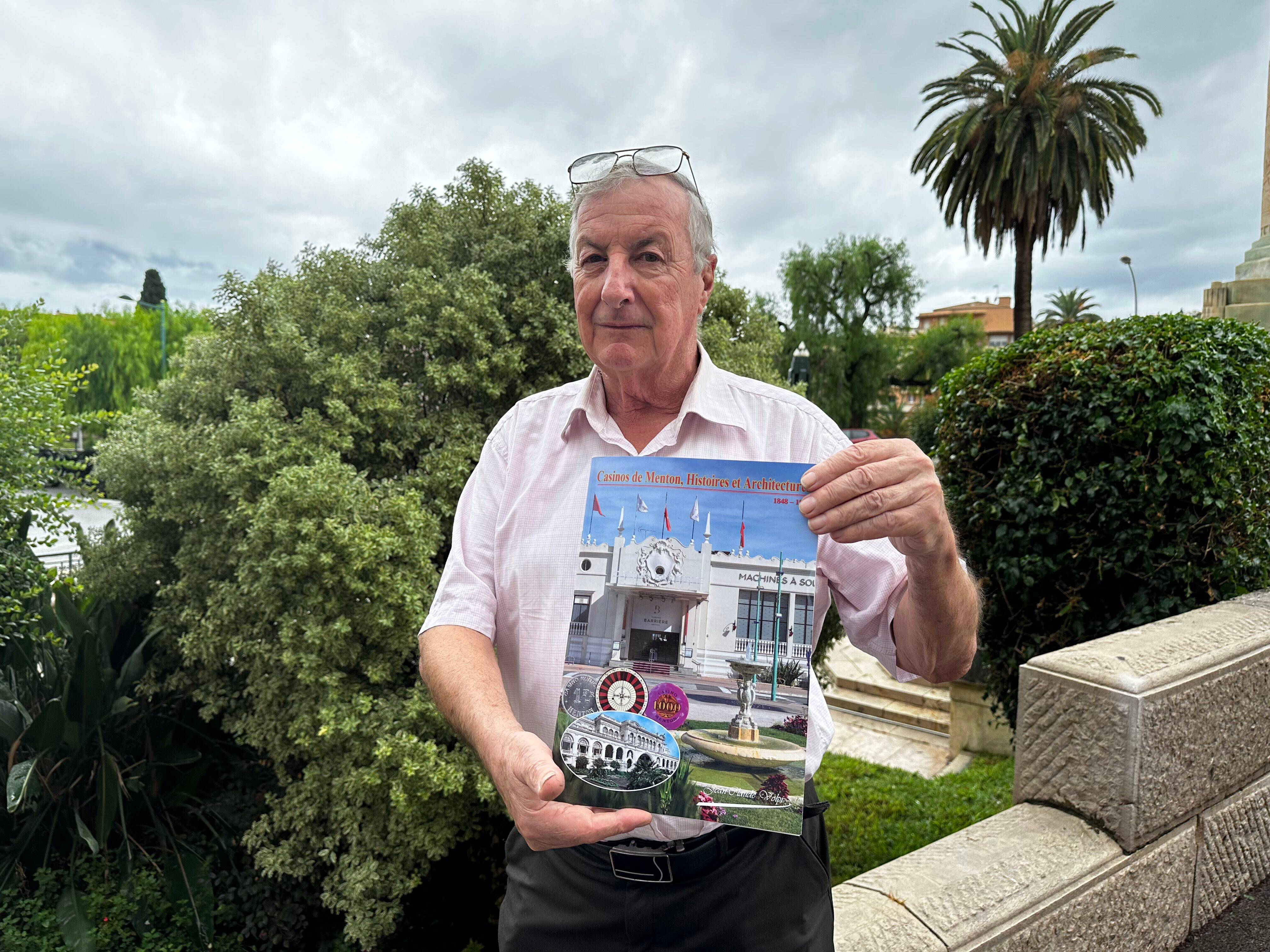 "Leur histoire est très liée à la politique": l'historien Jean-Claude Volpi revient sur 130 ans de projets de casinos à Menton