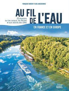 "Au fil de l'eau", un livre qui donne envie de croisière et d'évasion