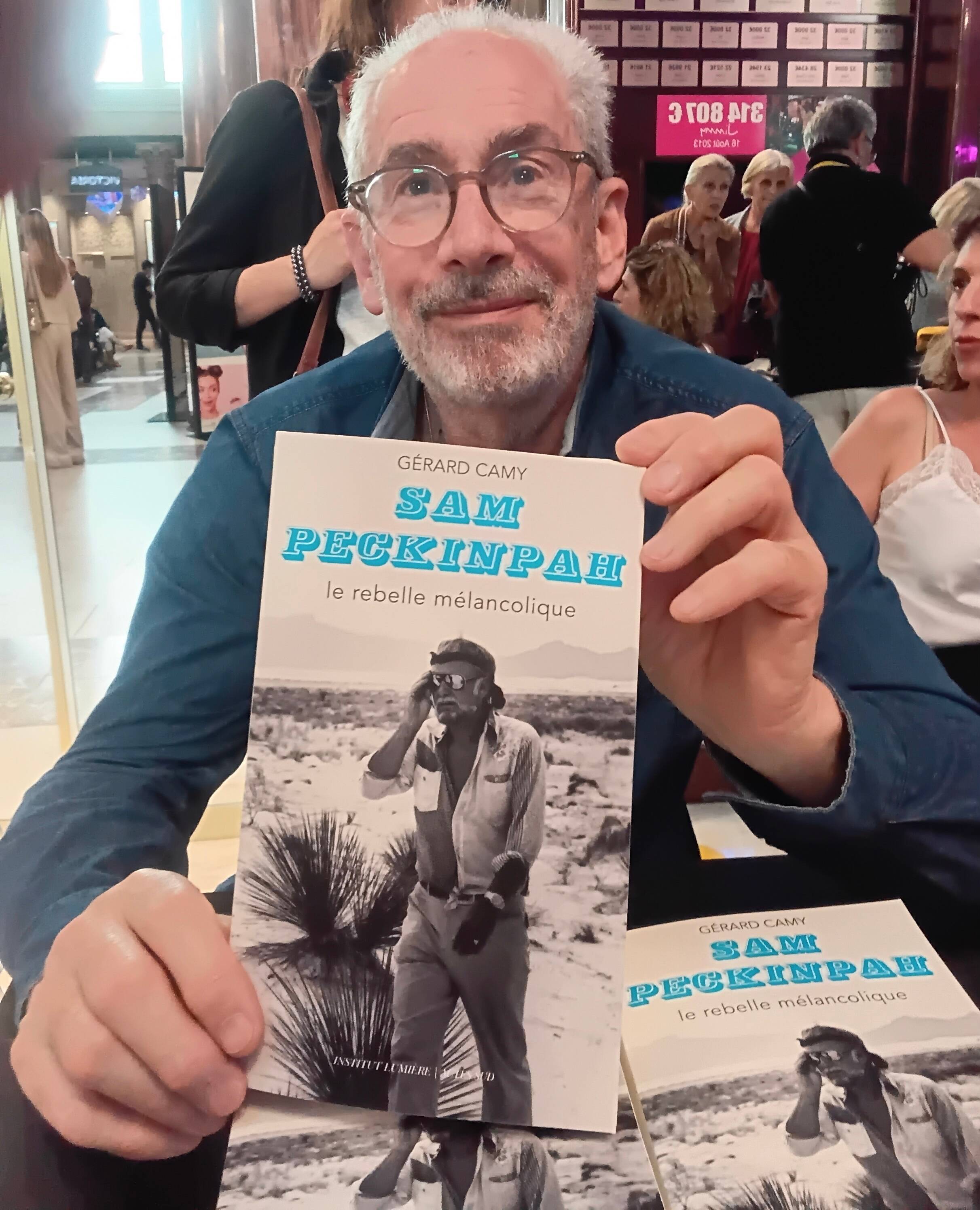 Sam Peckinpah, l'anti-héros de cinéma: rencontre avec Gérard Camy, président de Cannes Cinéma et auteur de sa biographie