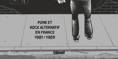 Naissance puis crash du mouvement punk français: une BD raconte Bérus et les autres